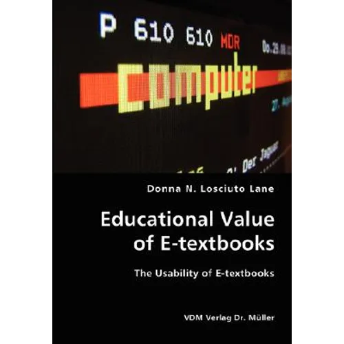 Educational Value of E-textbooks- The Usability of E-textbooks