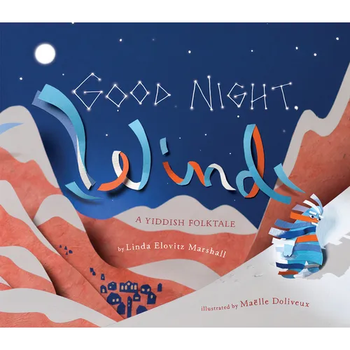 Good Night, Wind: A Yiddish Folktale