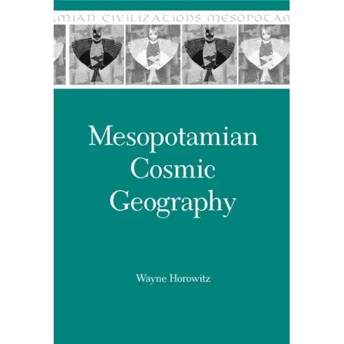 Mesopotamian Cosmic Geography