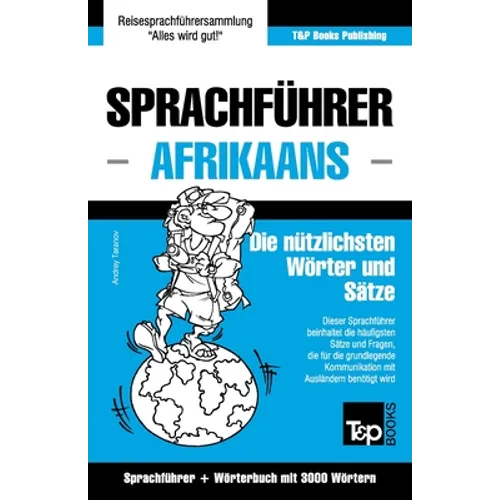 Sprachführer Deutsch-Afrikaans und thematischer Wortschatz mit 3000 Wörtern