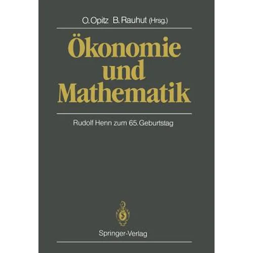 Ökonomie Und Mathematik: Rudolf Henn Zum 65. Geburtstag