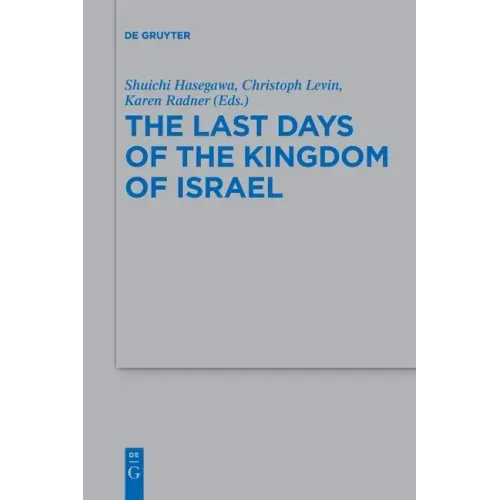 The Last Days of the Kingdom of Israel