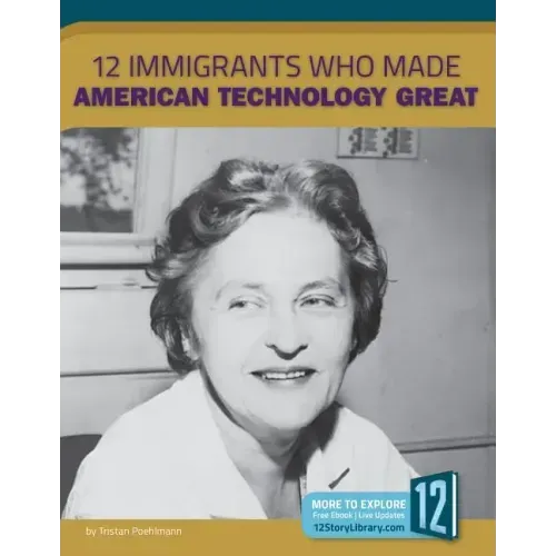 12 Immigrants Who Made American Technology Great