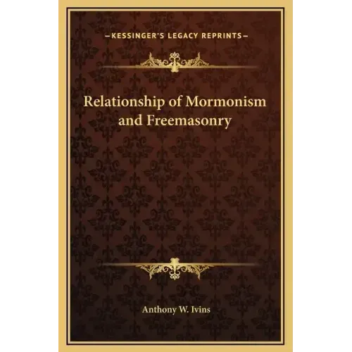 Relationship of Mormonism and Freemasonry