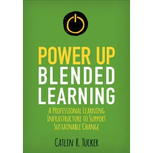 Power Up Blended Learning: A Professional Learning Infrastructure to Support Sustainable Change