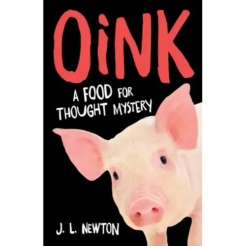 Oink: A Food for Thought Mystery