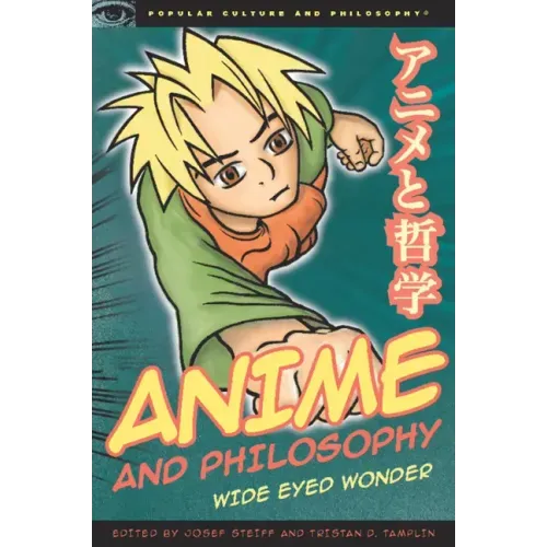 Anime and Philosophy: Wide Eyed Wonder