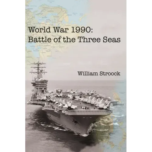 World War 1990: Battle of the Three Seas