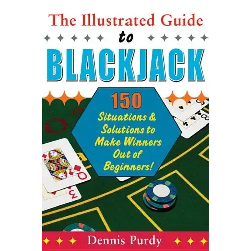 The Illustrated Guide To Blackjack