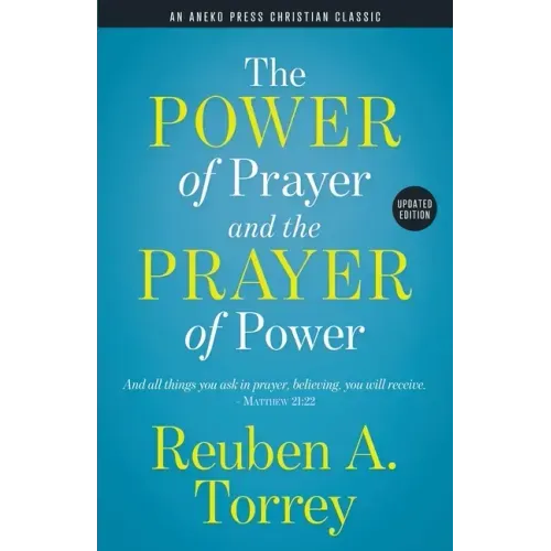 The Power of Prayer and the Prayer of Power: And all things you ask in prayer, believing, you will receive. - Matthew 21:22