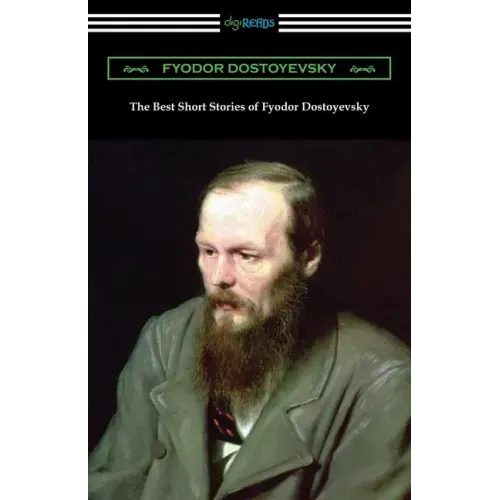 The Best Short Stories of Fyodor Dostoyevsky
