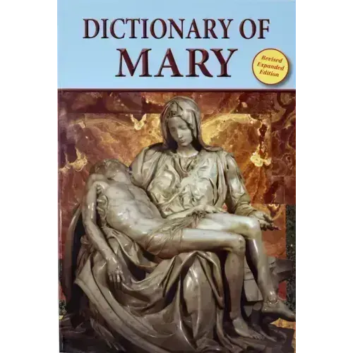 Dictionary of Mary: Behold Your Mother