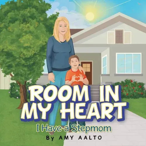 Room in My Heart: I Have a Stepmom