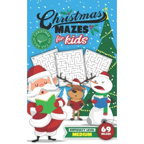 Christmas Mazes for Kids 69 Mazes Difficulty Level Medium: Fun Maze Puzzle Activity Game Books for Children - Holiday Stocking Stuffer Gift Idea - San