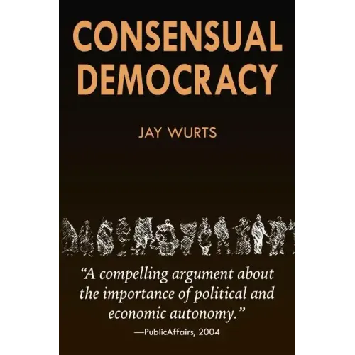 Consensual Democracy