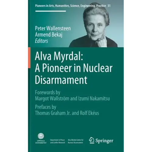 Alva Myrdal: A Pioneer in Nuclear Disarmament
