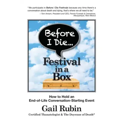 Before I Die Festival in a Box(TM): How to Hold an End-of-Life Conversation-Starting Event