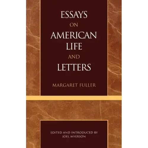 Essays on American Life and Letters (Masterworks of Literature Series)