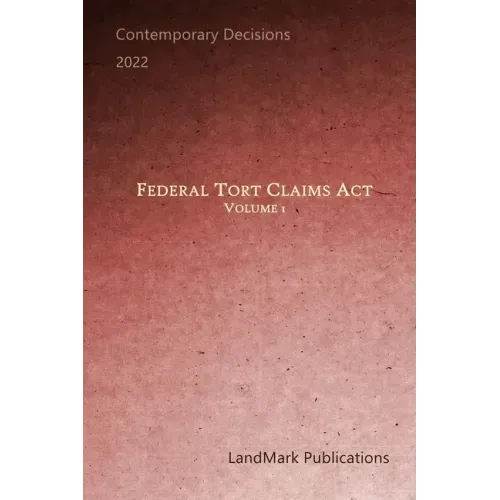 Federal Tort Claims Act: Volume 1