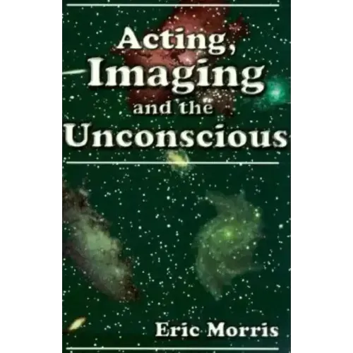 Acting, Imaging and the Unconscious