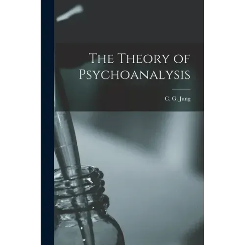 The Theory of Psychoanalysis