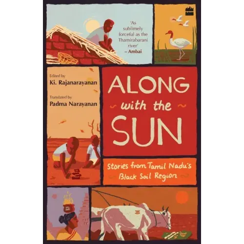 Along with the Sun: Stories from Tamil Nadu's Black Soil Region