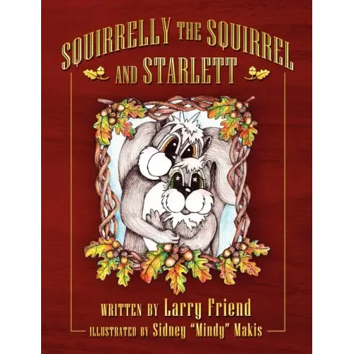 Squirrelly the Squirrel and Starlett