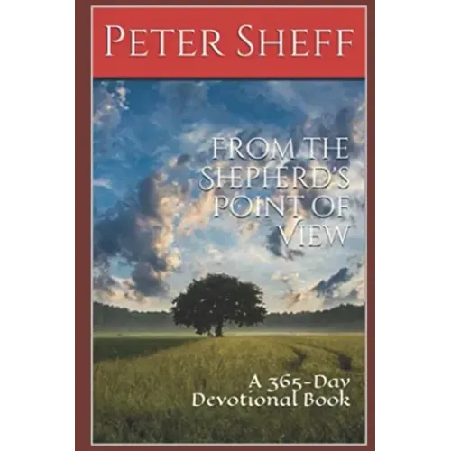 From the Shepherd's Point of View: A 365-Day Devotional Book