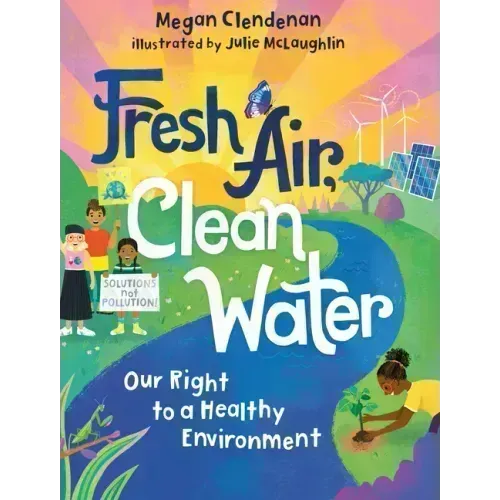 Fresh Air, Clean Water: Our Right to a Healthy Environment