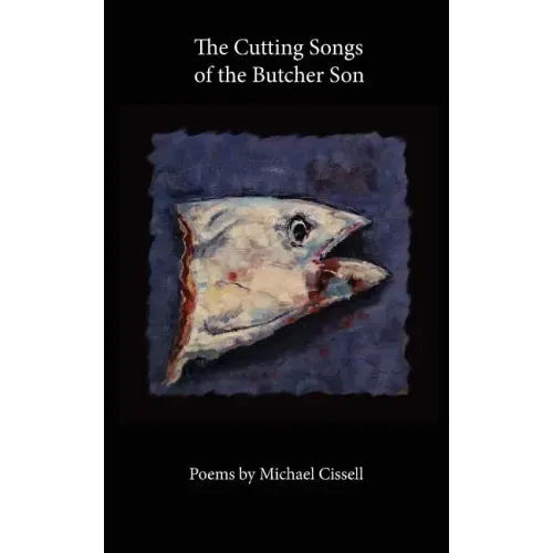 The Cutting Songs of the Butcher Son