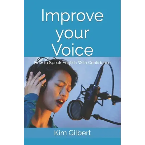 Improve Your Voice: How to Speak English With Confidence