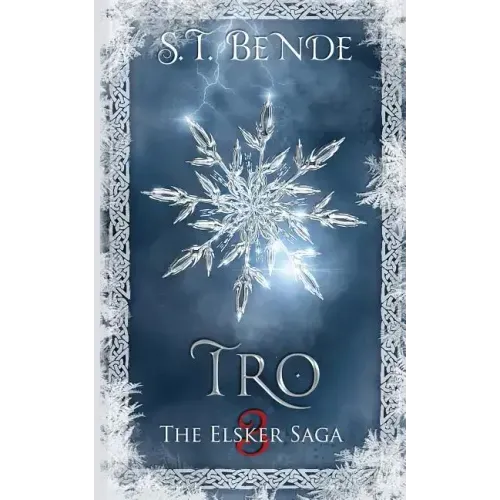 Tro: The Elsker Saga: Book Three