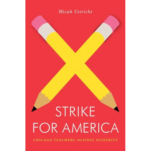 Strike for America: Chicago Teachers Against Austerity