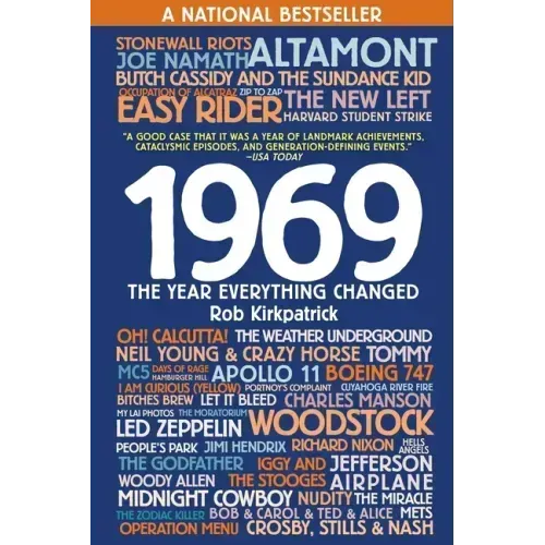 1969: The Year Everything Changed
