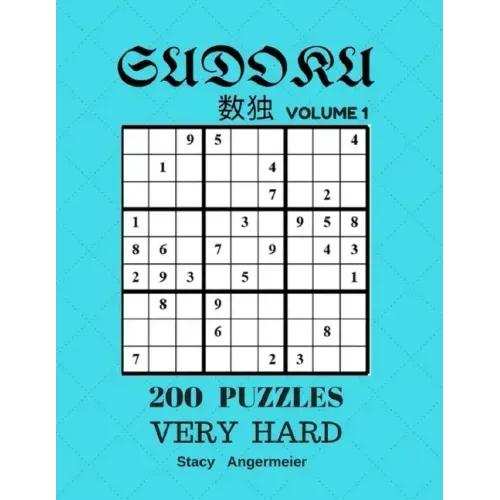 Sudoku 200 Puzzles Volume 1 Very Hard: 200 Sudoku Puzzles (Very Hard Level)