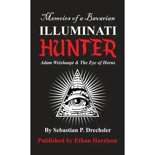 Adam Weishaupt and The Eye of Horus