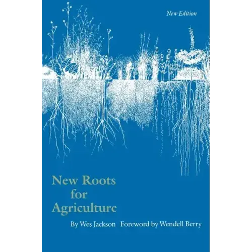 New Roots for Agriculture