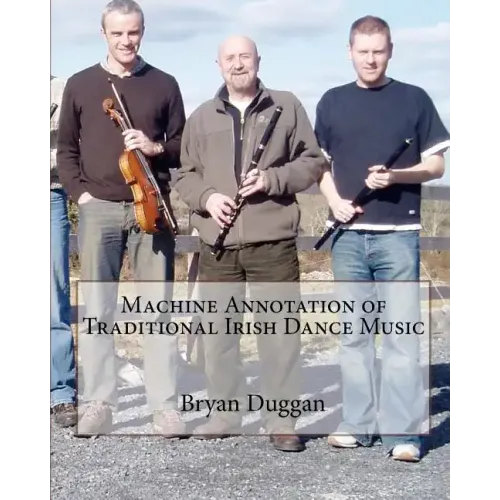 Machine Annotation of Traditional Irish Dance Music