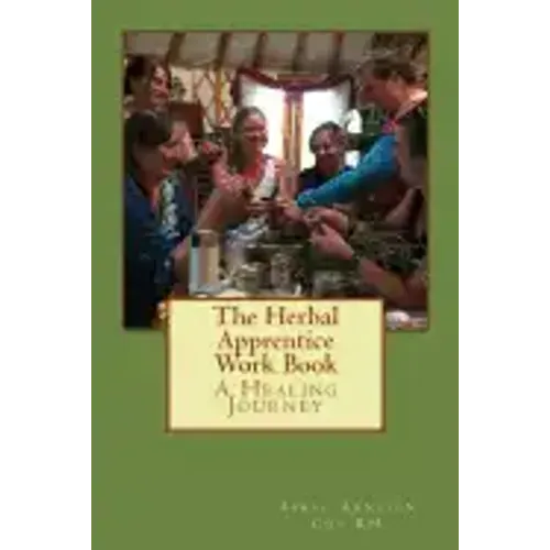 The Herbal Apprentice Work Book