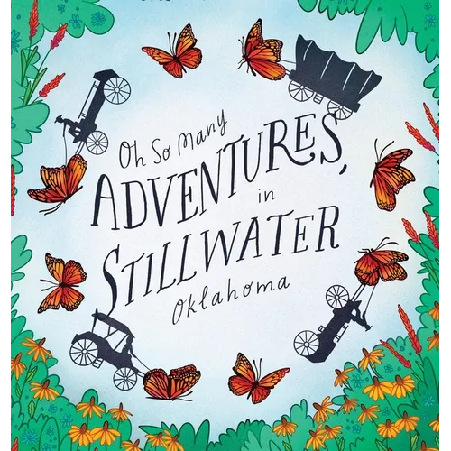 Oh So Many Adventures, In Stillwater Oklahoma