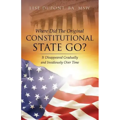 Where Did the Original Constitutional State Go?