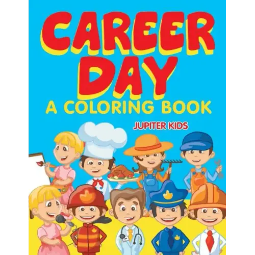Career Day (A Coloring Book)
