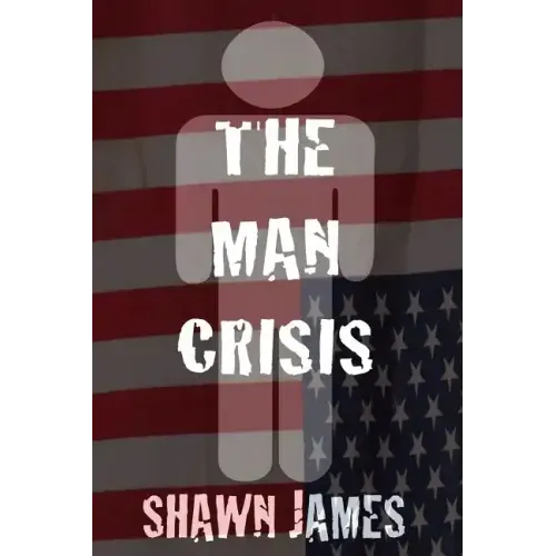 The Man Crisis