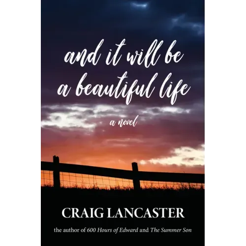 And It Will Be a Beautiful Life