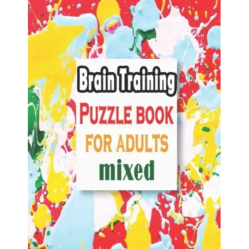 Puzzle book for adults mixed: Puzzle Activity Book for Adults, 140+ Large Print Mixed Puzzles - Word search, Sudoku, Cryptograms, Word Scramble to I