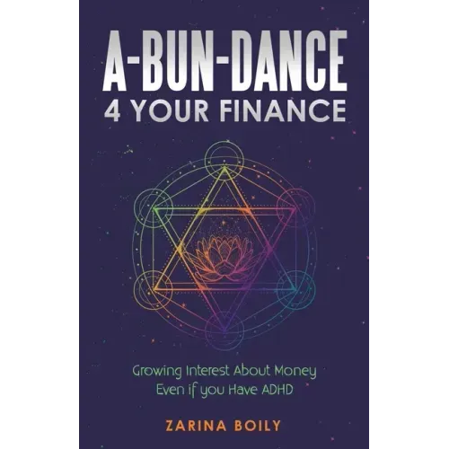 A-Bun-Dance 4 Your Finance: Growing Interest About Money Even If You Have Adhd