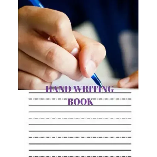 Hand Writing Book: Practice Hand Writing Book