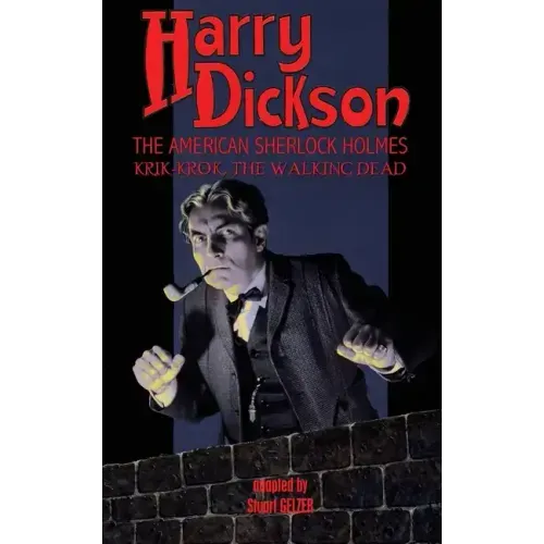 Harry Dickson, the American Sherlock Holmes: Krik-Krok, The Walking Dead