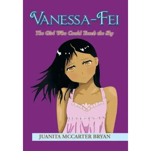 Vanessa-Fei: The Girl Who Could Touch the Sky