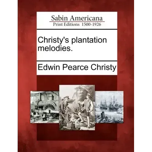 Christy's Plantation Melodies.